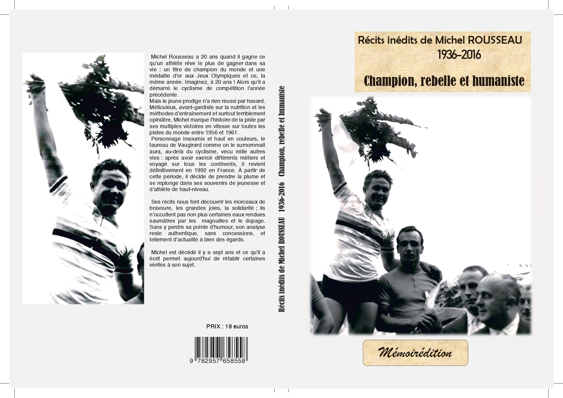 Récits inédits de Michel Rousseau, champion, rebelle et humaniste