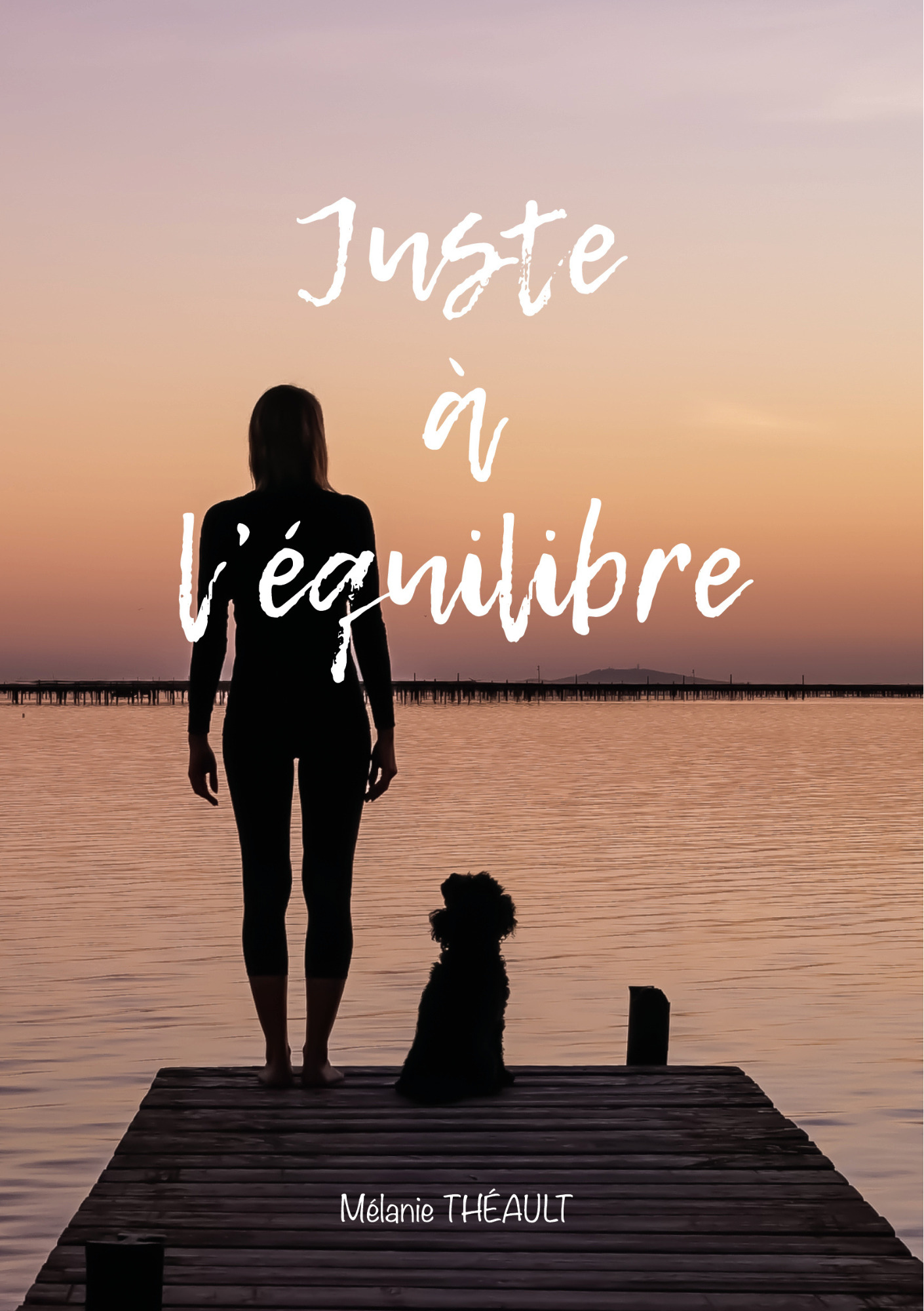 Juste à l'équilibre