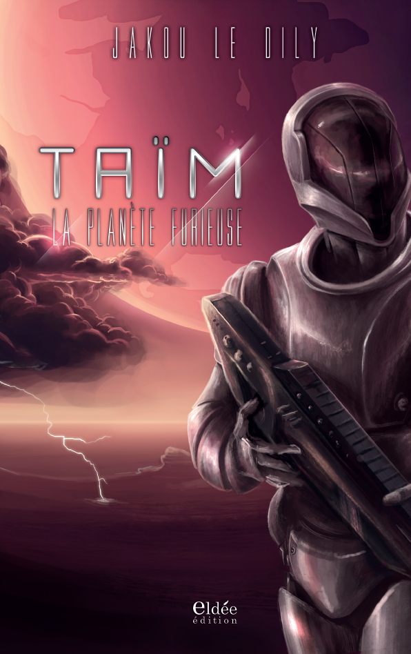 Taïm, la planète furieuse