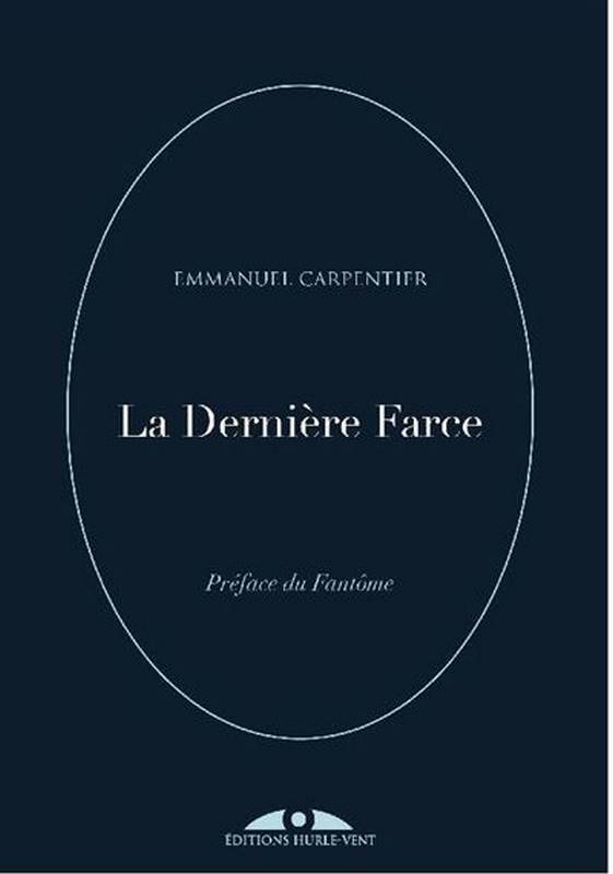 la dernière farce
