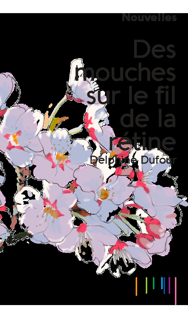 Des mouches sur le fil de la rétine