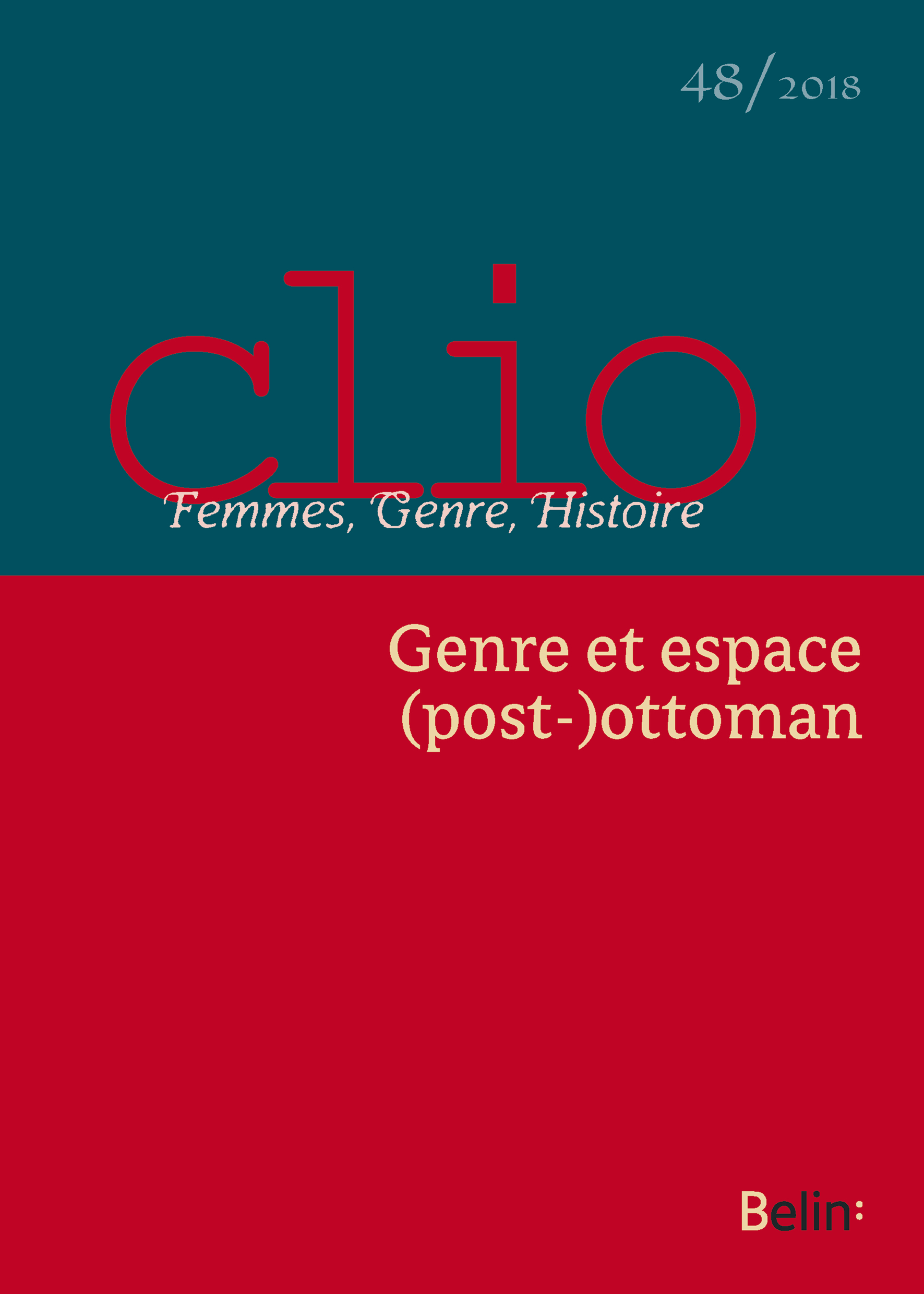 Clio. Femmes, Genre, Histoire, n°48. "Genre et espace (post-)ottoman"