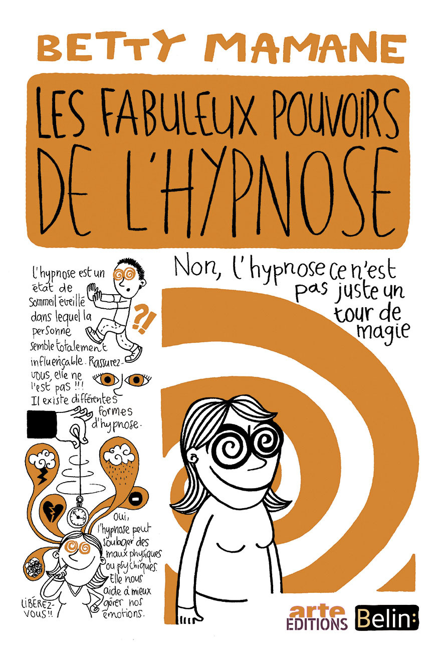 Les fabuleux pouvoirs de l'hypnose