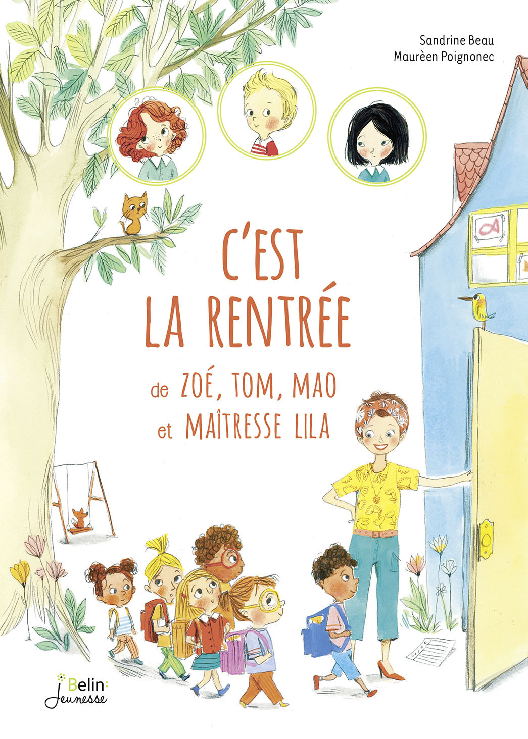 C'est la rentrée de Zoé, Tom, Mao et Maîtresse Lila