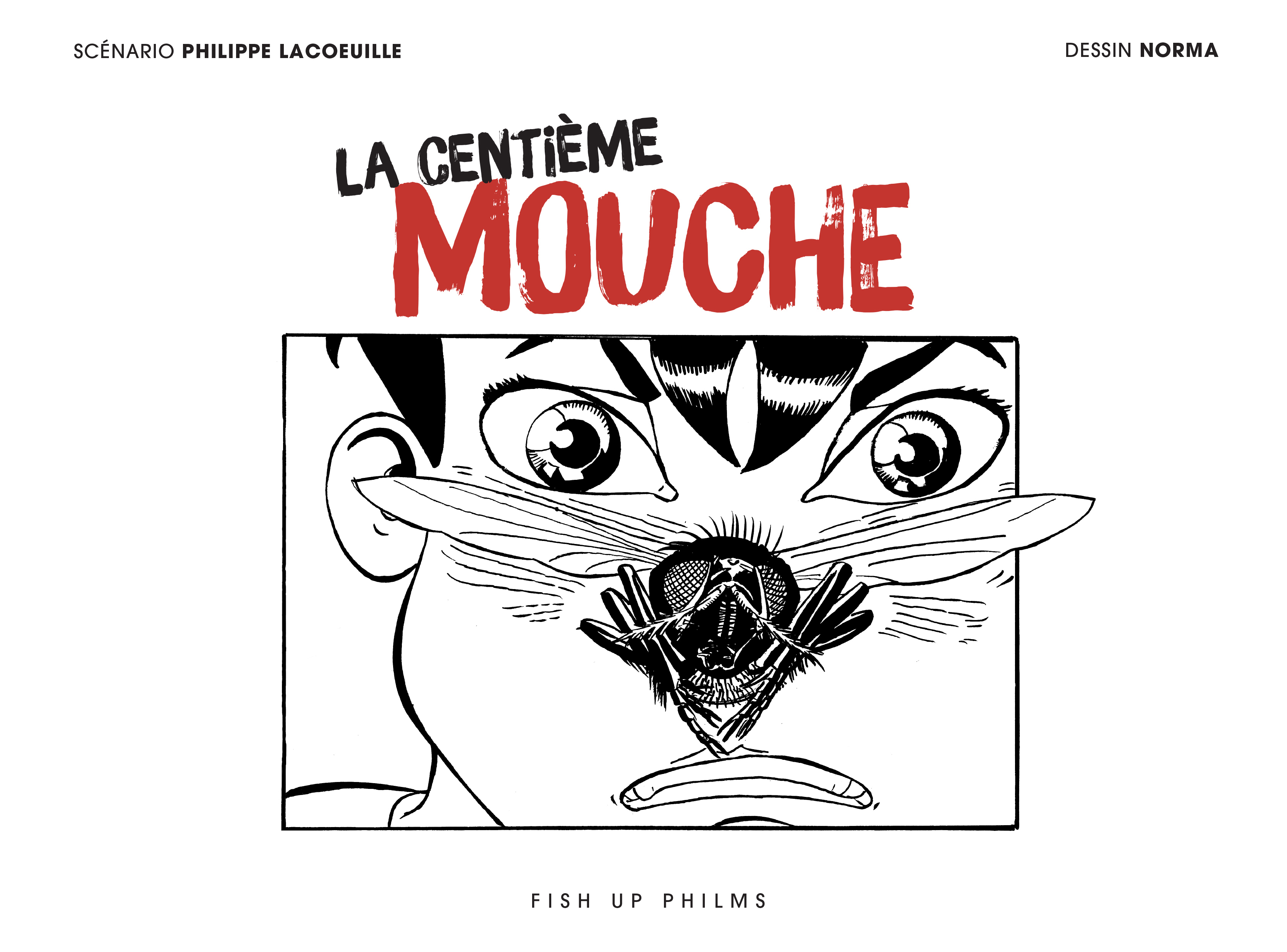 LA CENTIEME MOUCHE