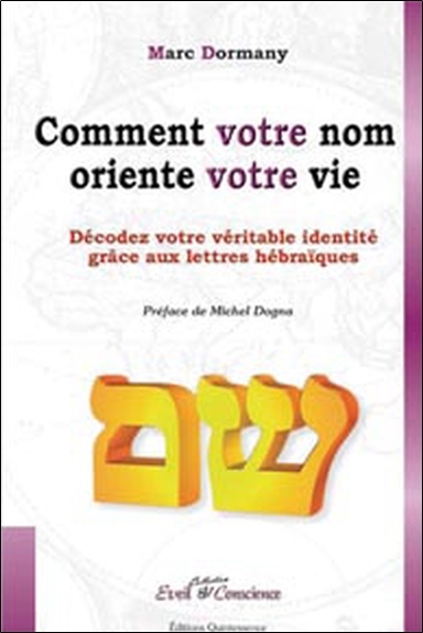 Comment votre nom oriente votre vie