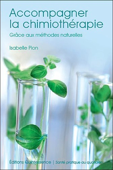 Accompagner la chimiothérapie grâce aux méthodes naturelles