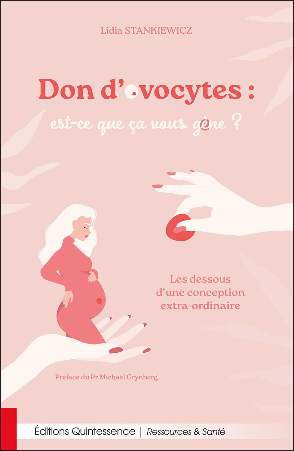 Don d’ovocytes : est-ce que ça vous gène ? Les dessous d’une conception extra-ordinaire