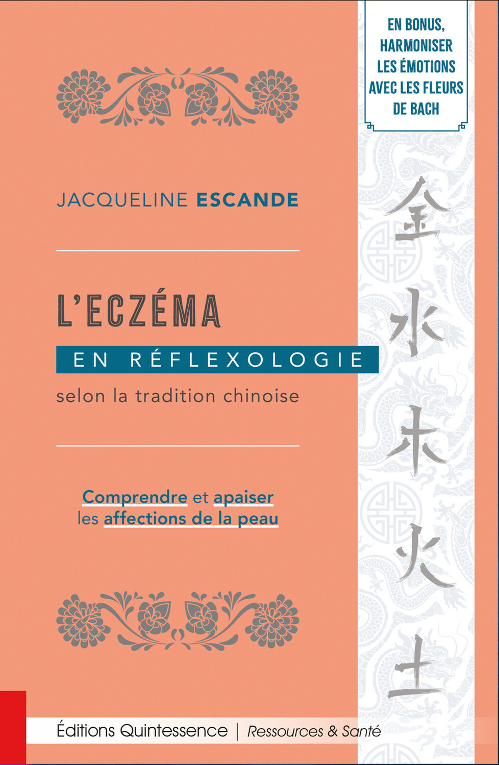 L’eczéma en réflexologie selon la tradition chinoise - Comprendre et apaiser les affections de la peau
