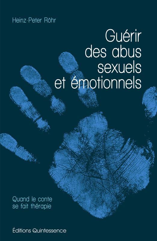 Guérir des abus sexuels et émotionnels