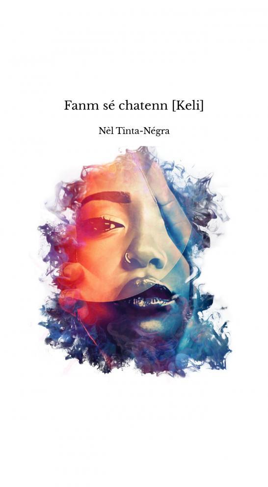 Fanm sé chatenn [Keli]