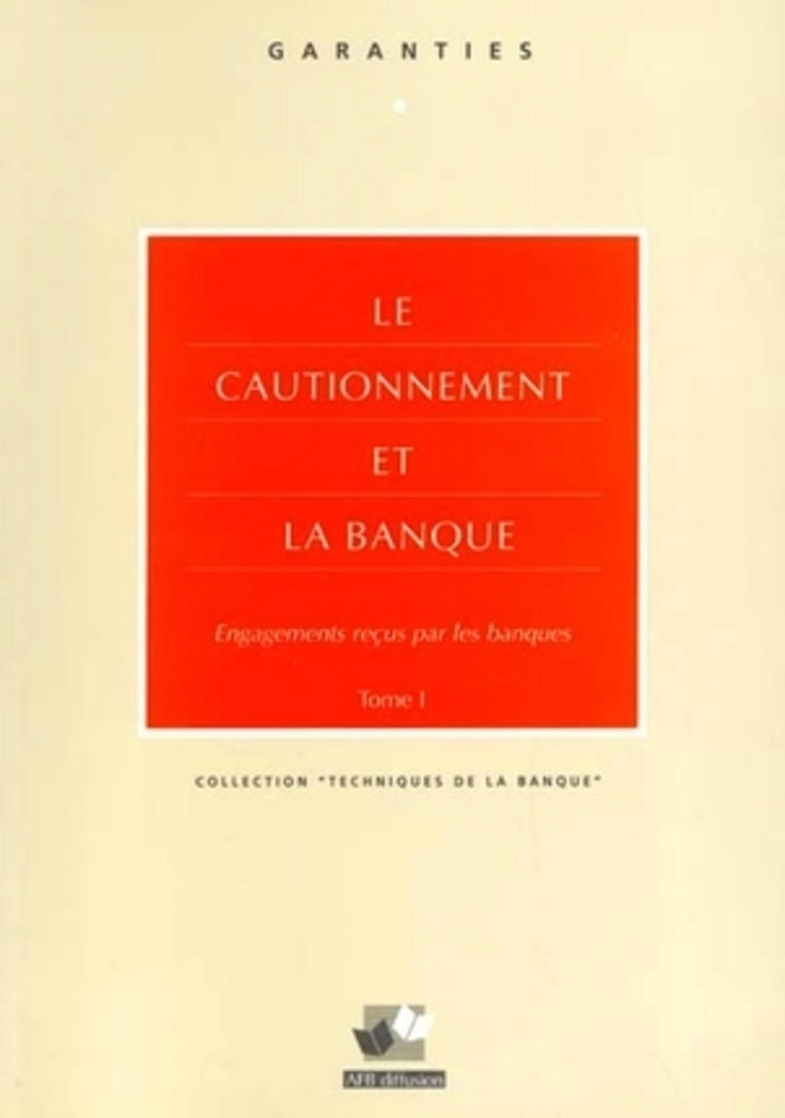 Le cautionnement et la banque