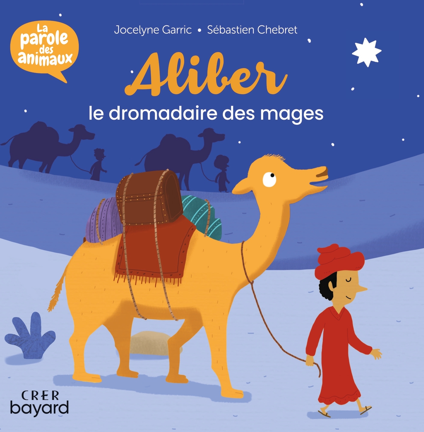 Aliber , le dromadaire des mages - La parole des animaux