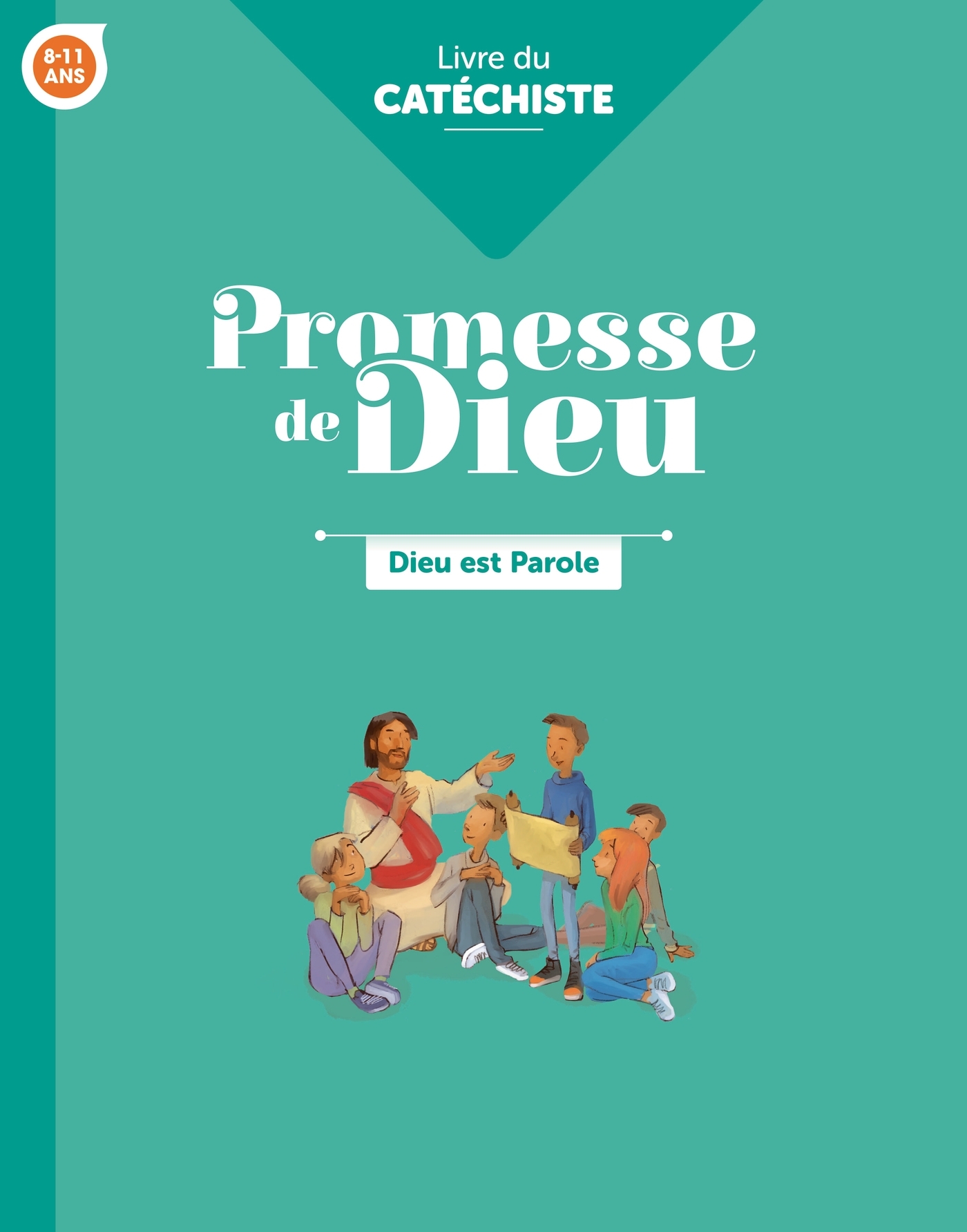 Promesse de Dieu - Dieu est parole - Catéchiste