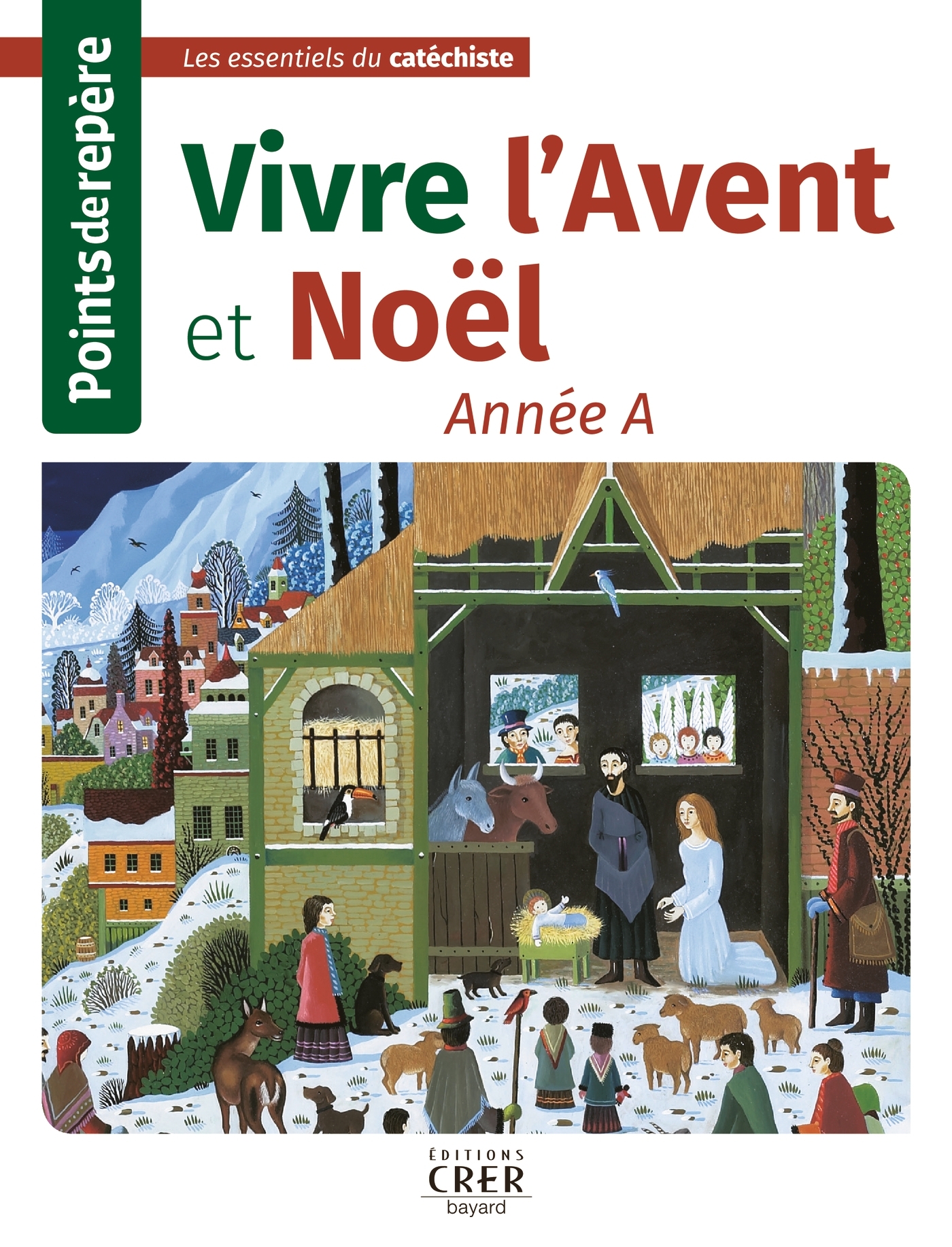 Points de repère - Vivre  l'Avent et Noël- Année A
