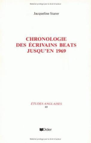 La Chronologie des écrivains Beats jusqu'en 1969