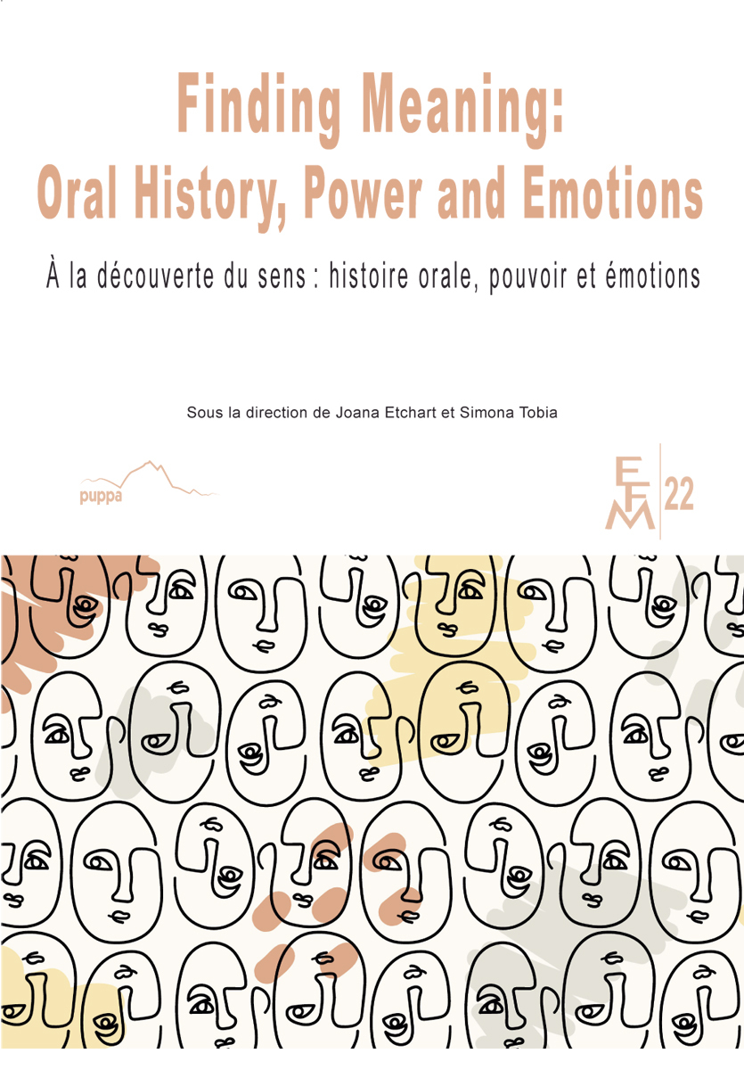 Finding Meaning: Oral History, Power and Emotions