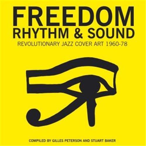 Freedom Rhythm and Sound Revolutionary Jazz Original Cover Art 1965-1983 (Hardback) /anglais