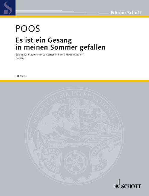 Es ist ein Gesang in meinen Sommer gefallen