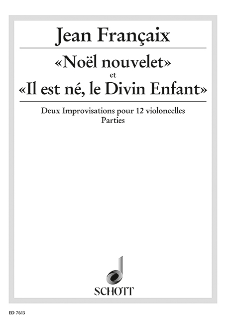 NOEL NOUVELET ET IL EST NE, LE DIVIN ENFANT -ENSEMBLE DE PARTITIONS