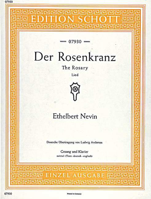 ETHELBERT NEVIN :  DER ROSENKRANZ THE ROSARY - VOIX MOYENNE ET PIANO