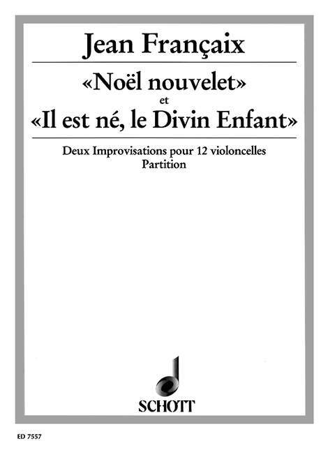 Noël nouvelet / Il est né, le Divin Enfant