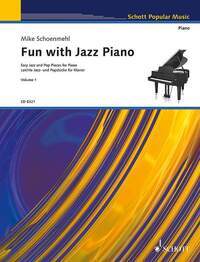 MIKE SCHOENMEHL :  FUN WITH JAZZ PIANO BAND 1 - EASY JAZZ AND POP PIECES - PIANO