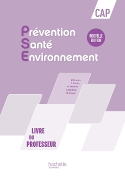 Prévention Santé Environnement CAP - Livre du professeur- Ed. 2016