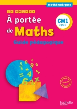 Le Nouvel A portée de maths CM1 - Guide pédagogique - Ed. 2016