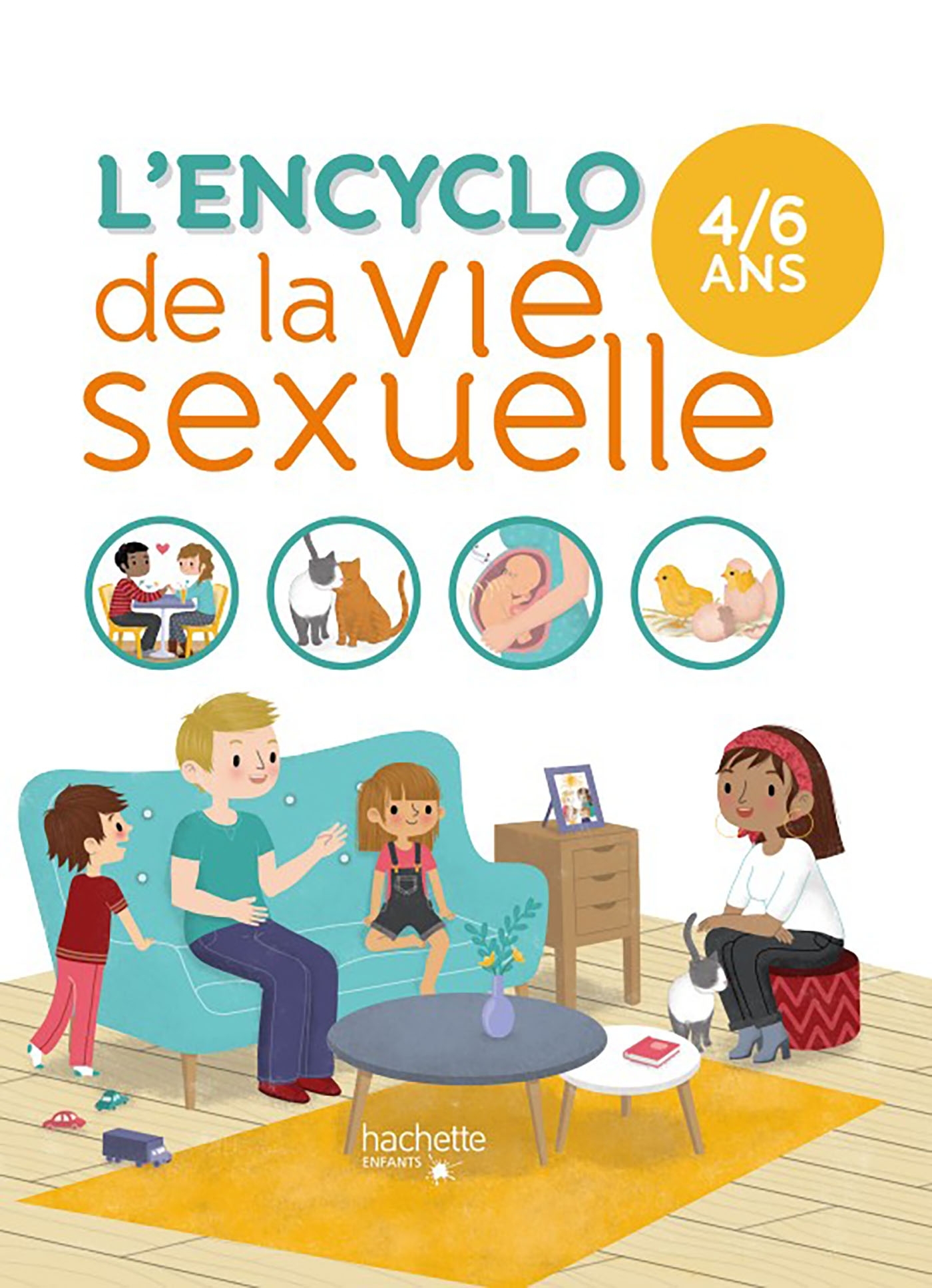 L'ENCYCLO DE LA VIE SEXUELLE 4-6 ANS