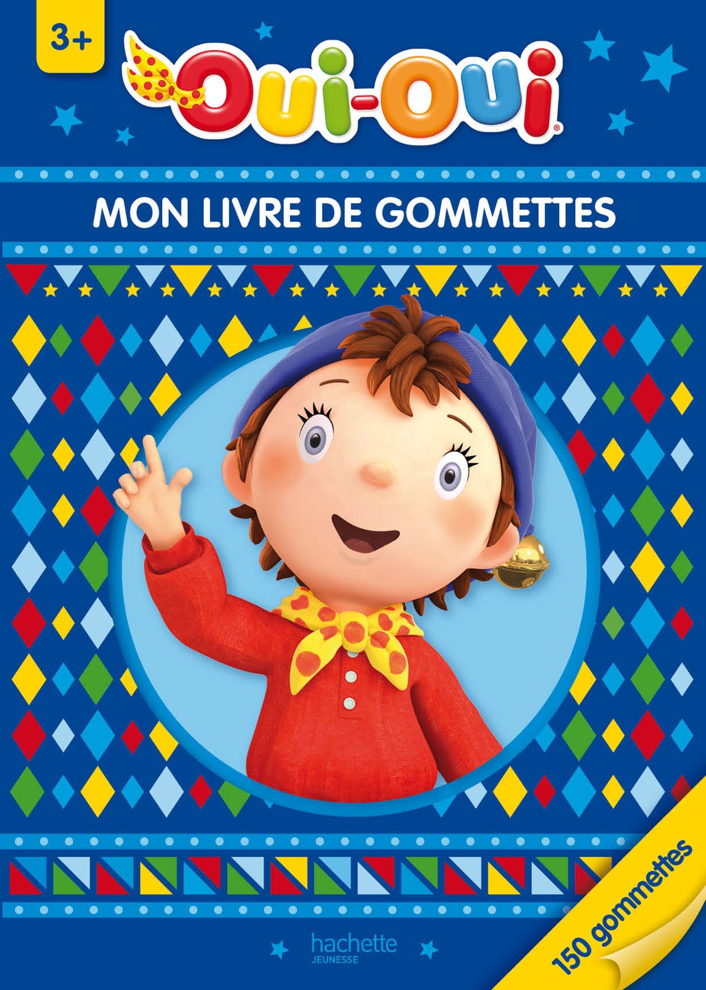 Oui-Oui / Mon livre de gommettes - 3+