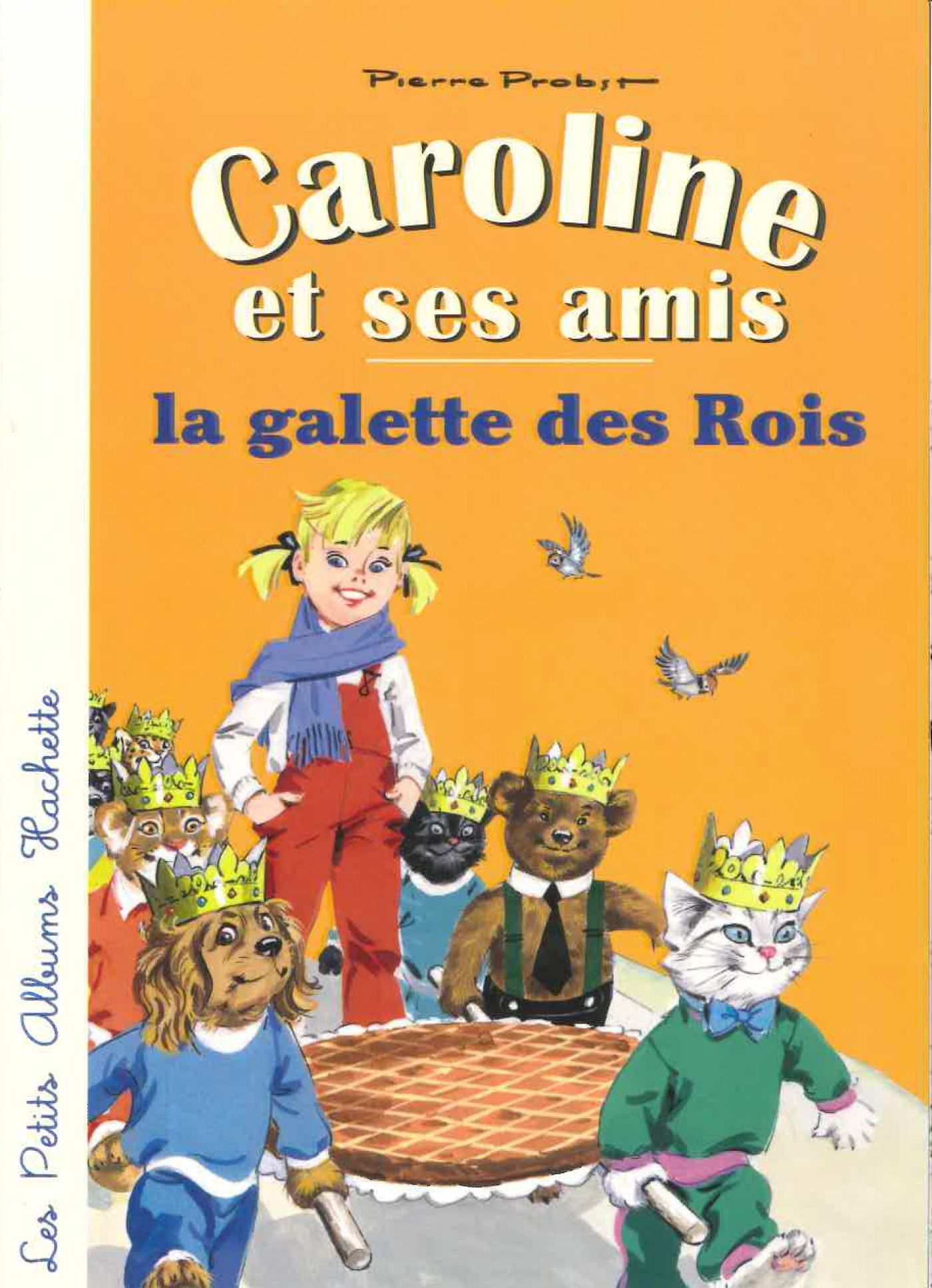 Caroline et ses amis - La galette des rois