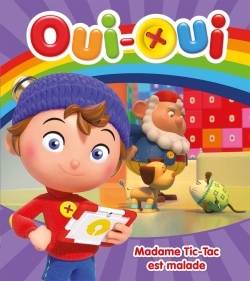 Oui-Oui - Madame Tic-Tac est cassée