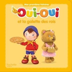 Oui-Oui et la galette des rois