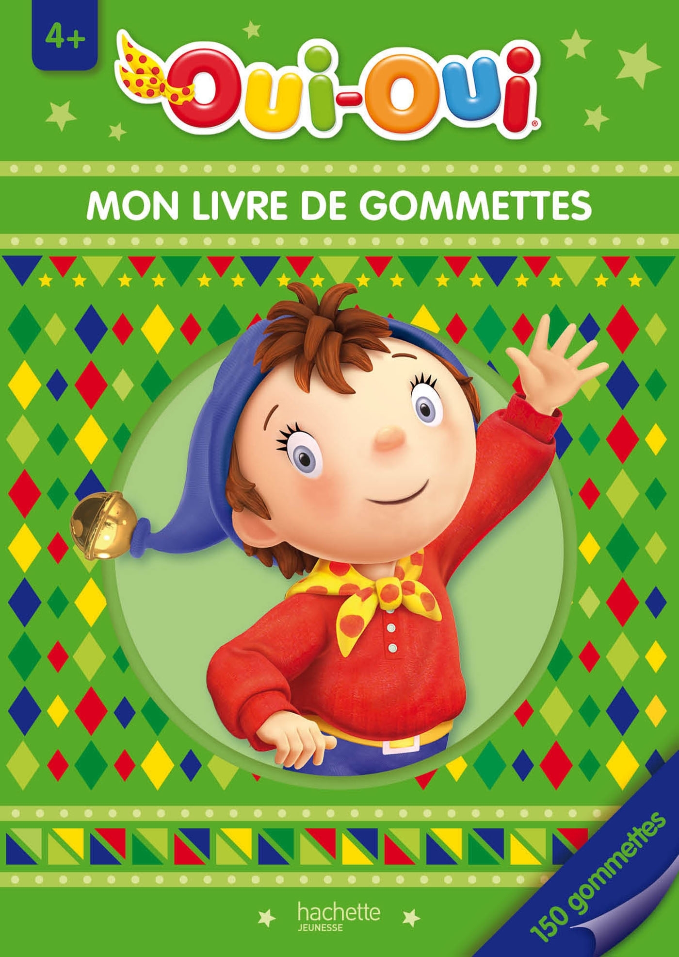 Oui-Oui / Mon livre de gommettes - 4+