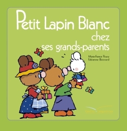 Petit Lapin Blanc chez les grand-parents