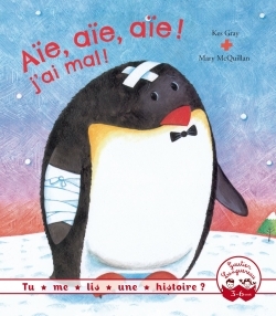 Tu me lis une histoire ? - Aïe, aïe, aïe ! J'ai mal !