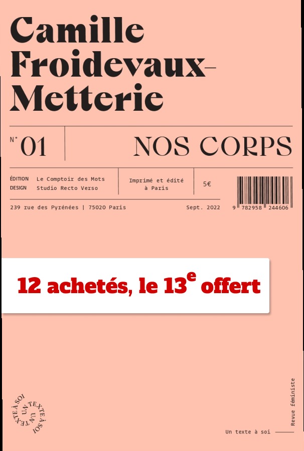 UN TEXTE A SOI - REVUE FEMINISTE - NOUS SOMMES NOS CORPS (13/12EX)