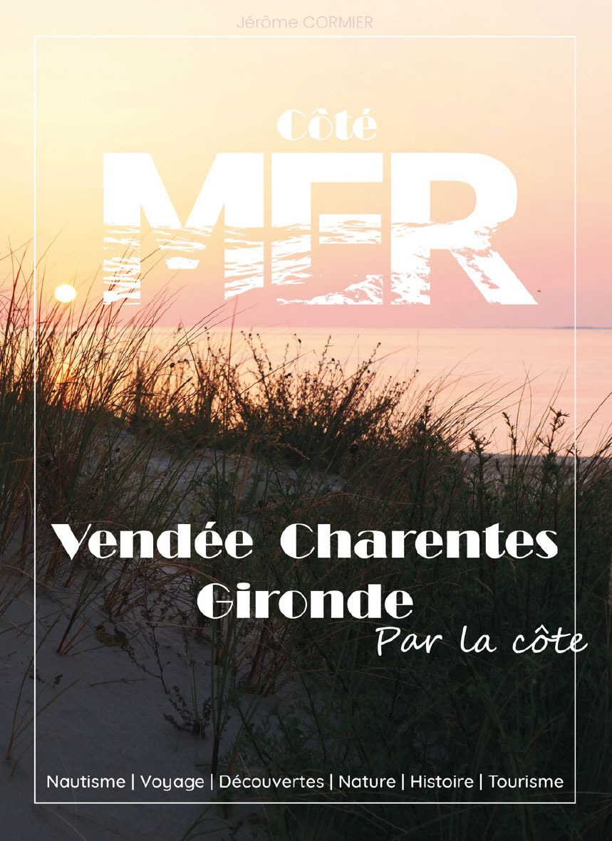 VENDEE, CHARENTES, GIRONDE PAR LA COTE