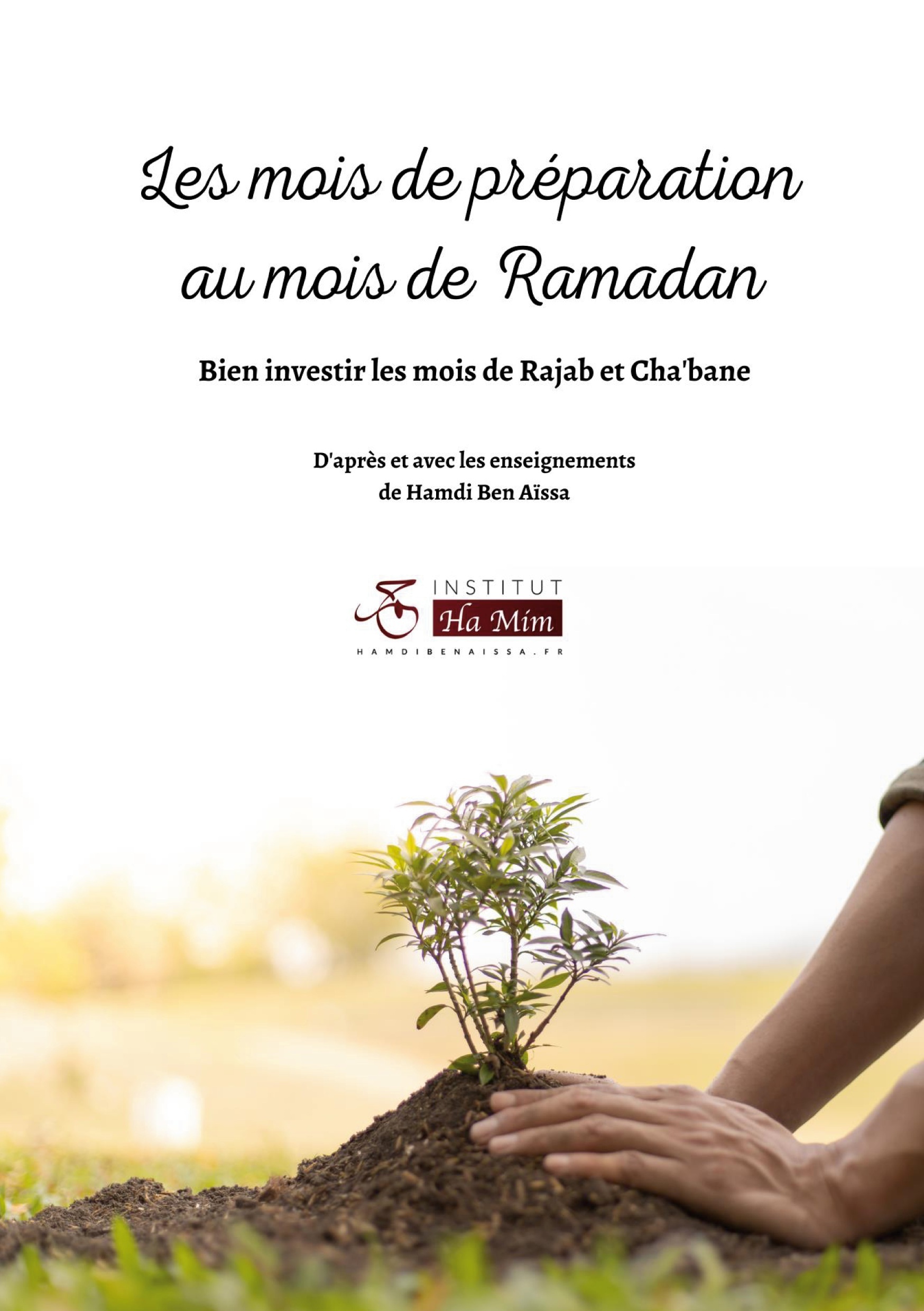 Les mois de préparation au mois de Ramadan