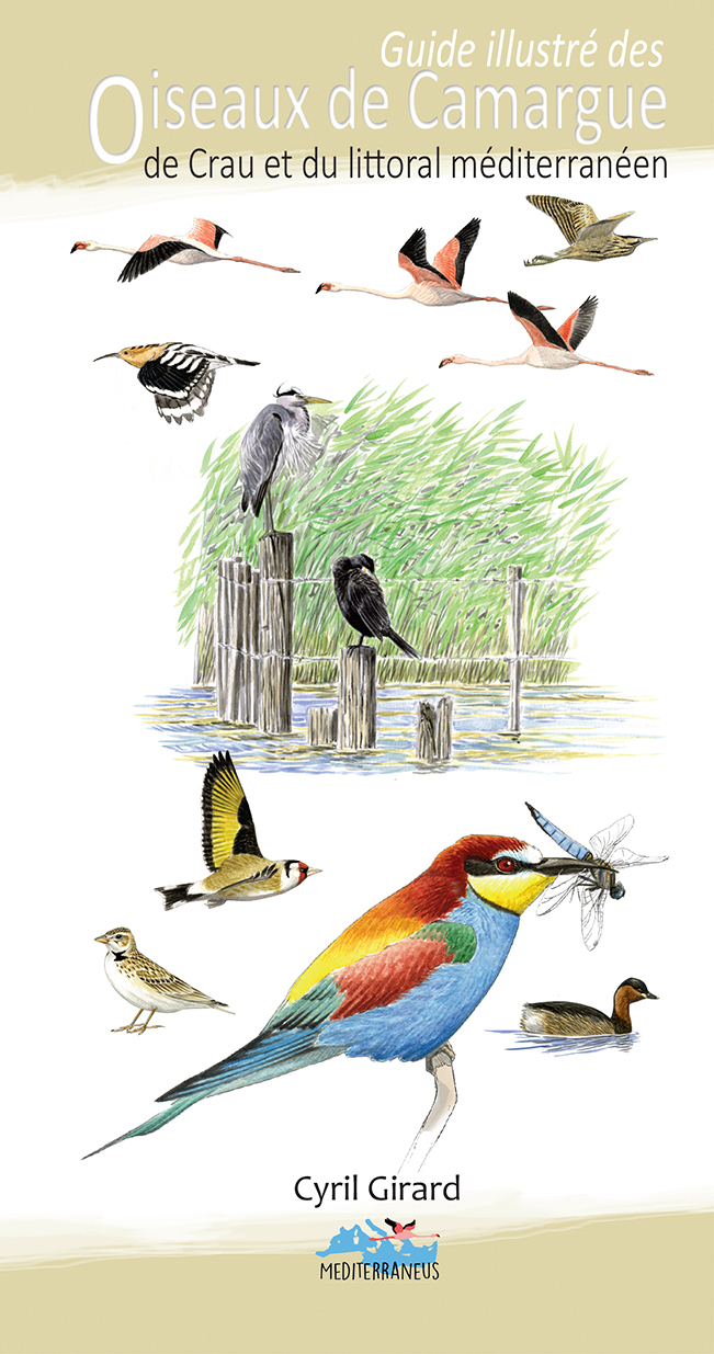 Guide illustre des oiseaux de camargue, de crau et du littoral mediterraneen