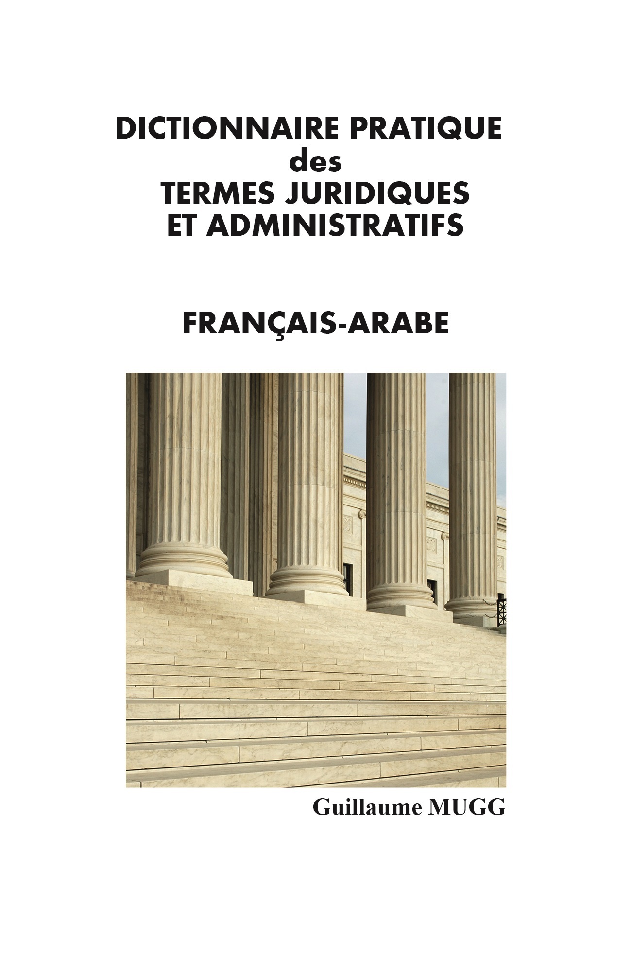 DICTIONNAIRE PRATIQUE des TERMES JURIDIQUES ET ADMINISTRATIFS