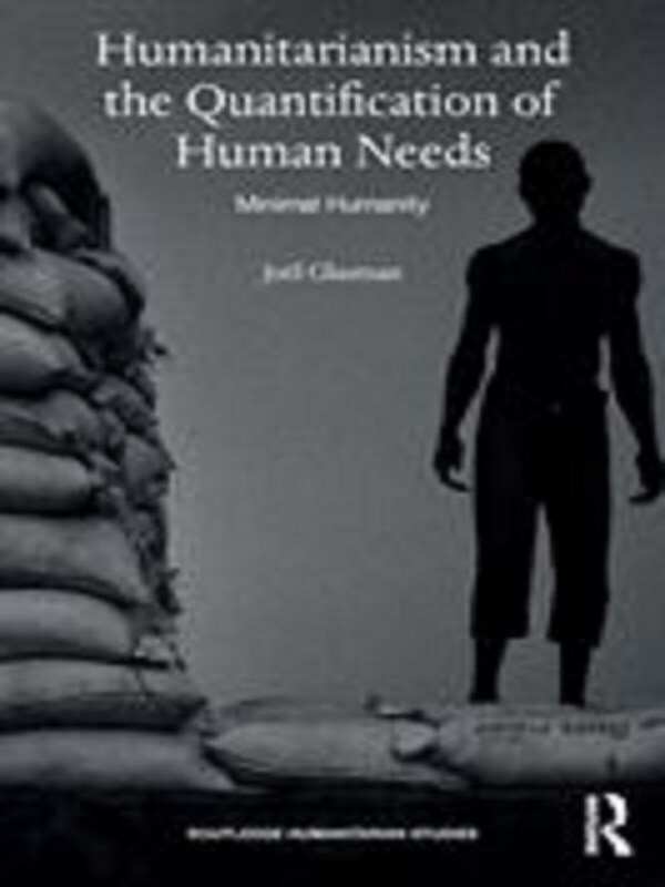 Humanitarianism and the Quantification of Human Needs