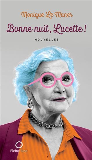 BONNE NUIT, LUCETTE !