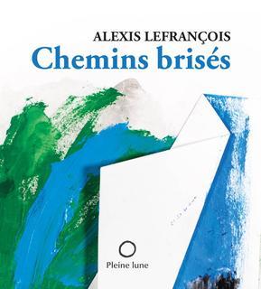 CHEMINS BRISEES