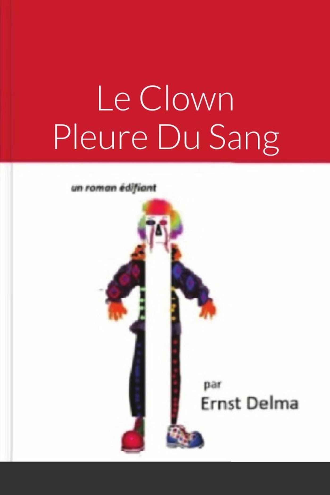 Le Clown Pleure du Sang