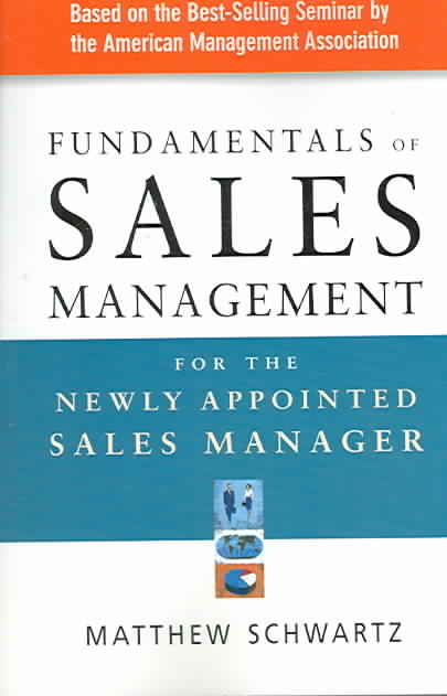Fundementals of Sales Management for the Newly Appointed Sales