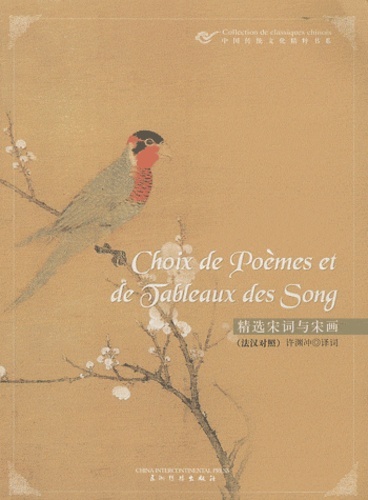 CHOIX DE POEMES ET DE TABLEAUX DES SONG (BILINGUE)