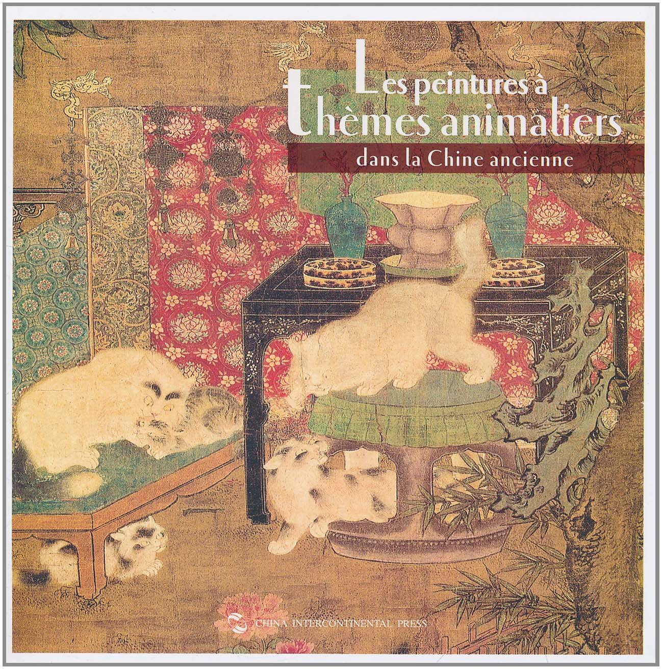 LES PEINTURES A THEMES ANIMALIERS DANS LA CHINE ANCIENNE