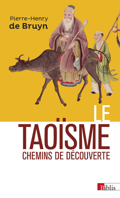 Le Taoïsme. Chemins de découverte